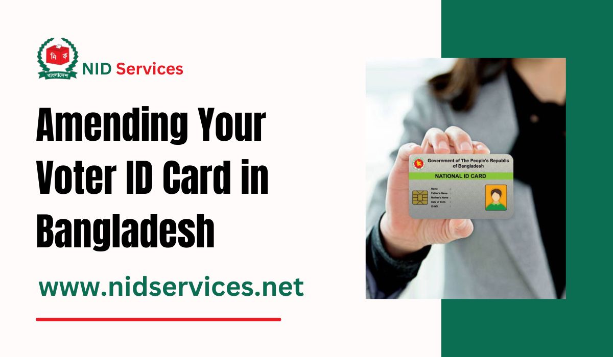 Amending Your Voter ID Card in Bangladesh