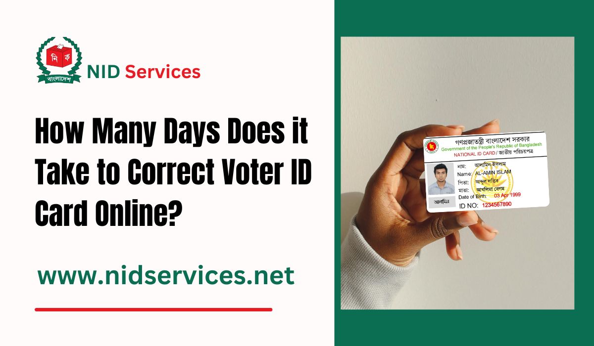 How Many Days Does it Take to Correct Voter ID Card Online?